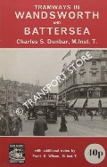 Tramways in Wandsworth and Battersea by DUNBAR, Charles S.